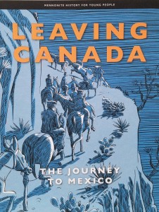 Mennonite History for Young People Vol. 1 - Leaving Canada